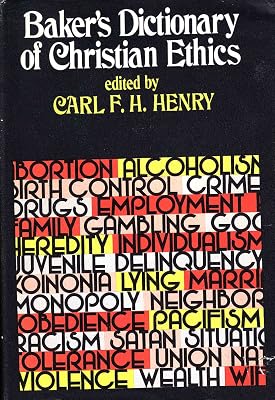 Baker's dictionary of Christian ethics