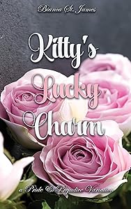 Kitty's Lucky Charm: A Pride and Prejudice Variation by Bianca St James