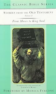 Stories From the Old Testament, Volume I: From Moses to King Saul (Classic Bible Series) by Lawrence Boadt