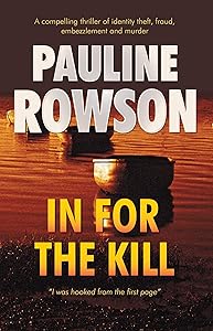 In for the Kill: A compelling, fast-paced mystery thriller packed with twists and turns