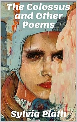 The Colossus and Other Poems
