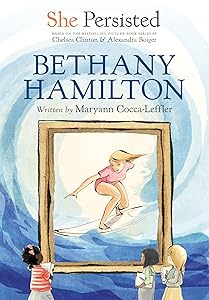 She Persisted: Bethany Hamilton