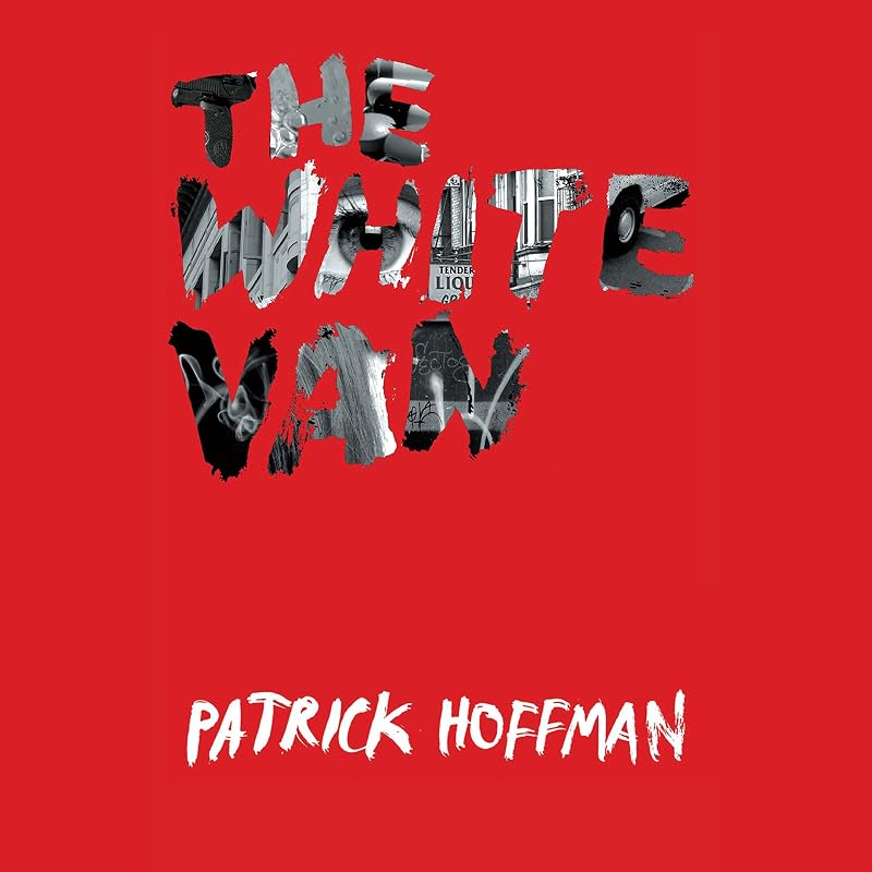 The White Van by Patrick Hoffman