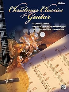 Christmas Classics for Guitar: Guitar Songbook Edition