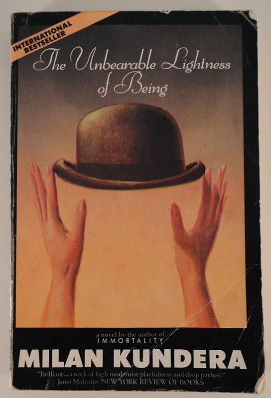The Unbearable Lightness of Being by Milan Kundera