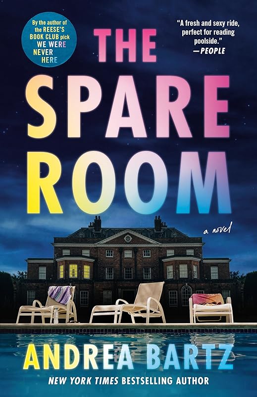 The Spare Room: A Novel by Andrea Bartz