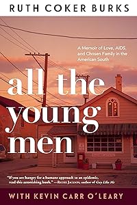 All The Young Men by Ruth Coker Burks