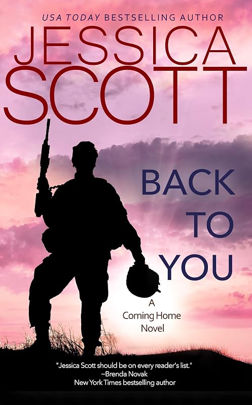 Back to You: A Coming Home Novel by Jessica Scott