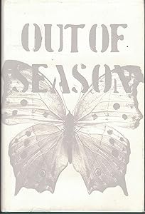 Out of Season: Work by and About Young People Who Died by Paula Trachtman