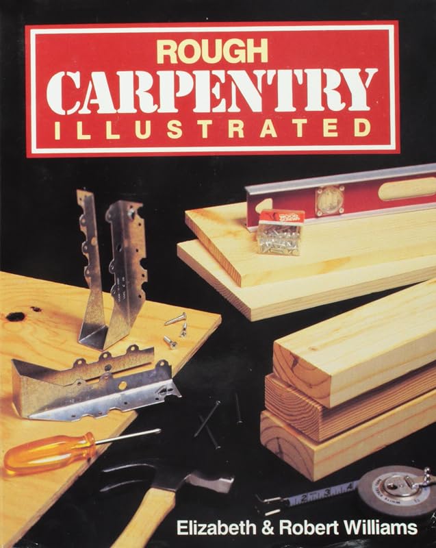 Rough carpentry illustrated by Elizabeth Williams