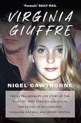Virginia Giuffre: Virginia Giuffre, Epstein's Masseuse who took down the Rich