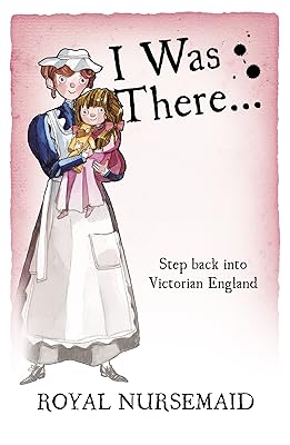 Royal Nursemaid (I Was There)