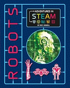 Robots (Adventures in STEAM)