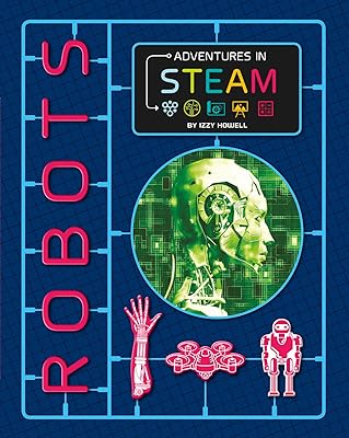 Robots (Adventures in STEAM)