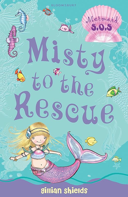 Misty to the Rescue: Mermaid S.O.S. #1 by Gillian Shields