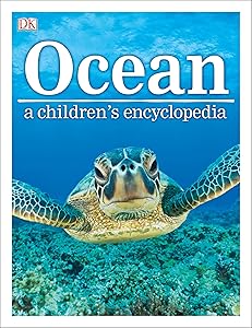 Ocean A Childrens Encyclopedia by More books from this author