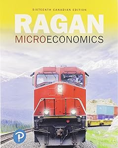 Microeconomics, Sixteenth Canadian Edition Plus MyLab Economics with Pearson eText -- Access Card Package by Christopher Ragan