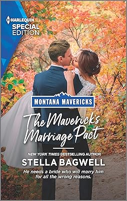 The Maverick's Marriage Pact (Montana Mavericks: Brothers & Broncos Book 4)