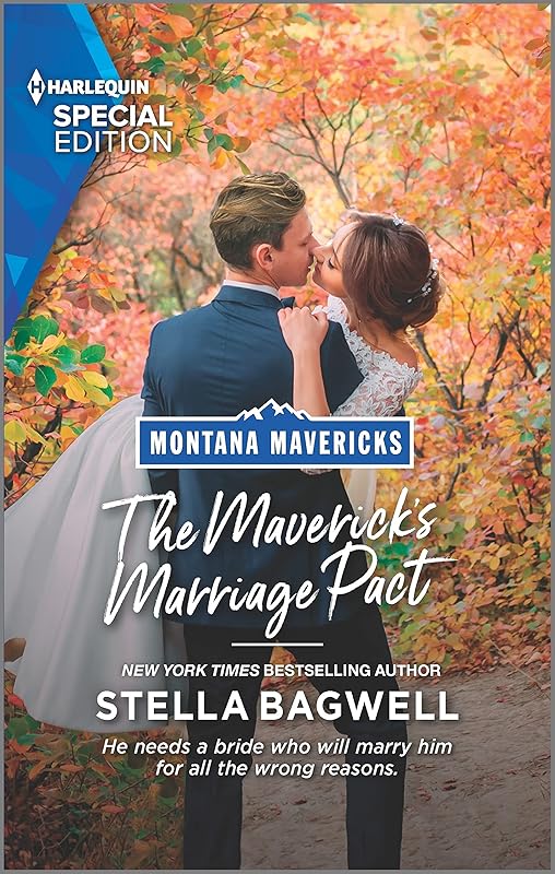 The Maverick's Marriage Pact (Montana Mavericks: Brothers & Broncos Book 4) by Stella Bagwell