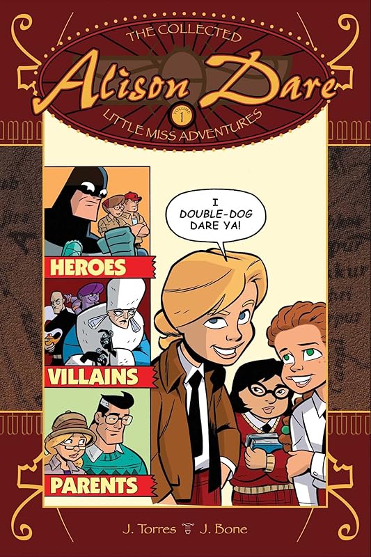 Alison Dare, Little Miss Adventures by J. Torres
