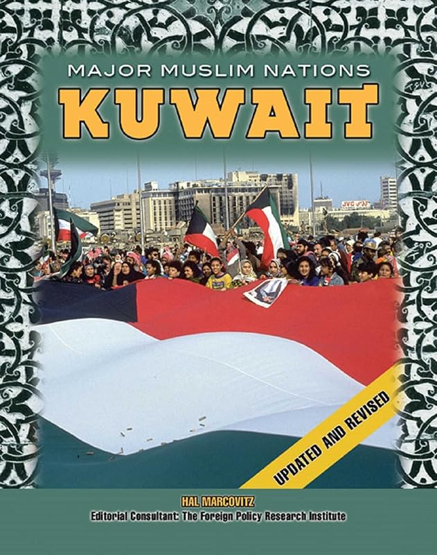 Kuwait (Major Muslim Nations) by Hal Marcovitz