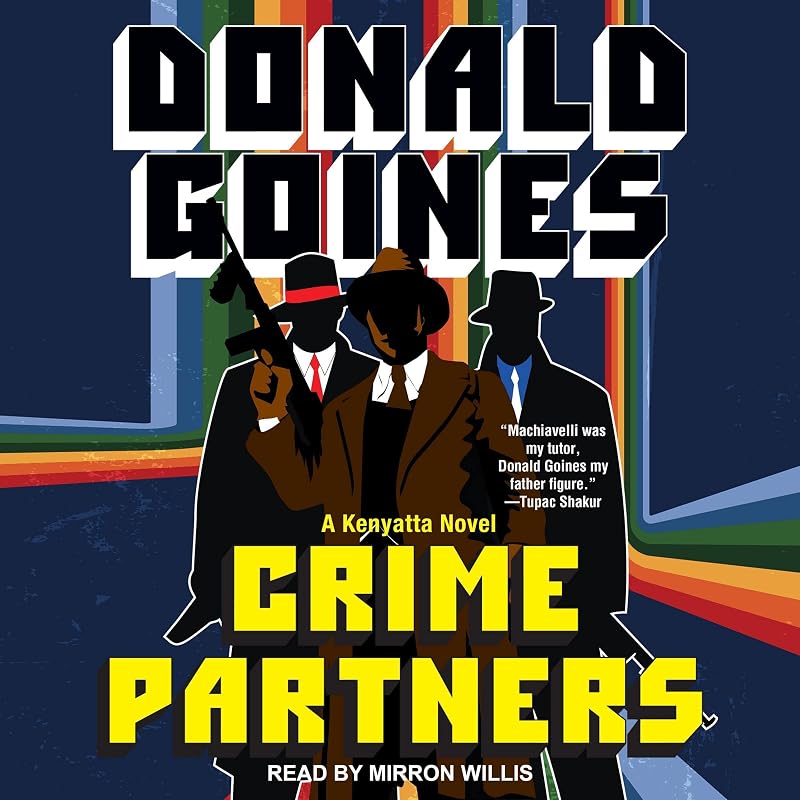 Crime Partners: Kenyatta Series, Book 1 by Donald Goines
