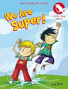 Little Red Robin 4: ATOMIC! We are Super!