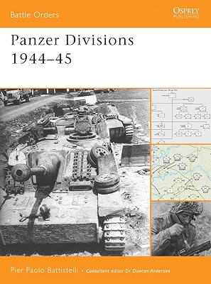 Panzer Divisions 1944–45 (Battle Orders Book 38)