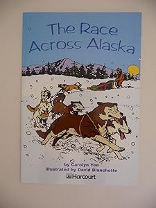 The Race Across Alaska Below Level Grade 3: Harcourt School Publishers Trophies (Trophies 03)