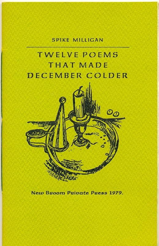 Twelve Poems That Made December Colder by Spike Milligan