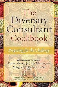 The Diversity Consultant Cookbook: Preparing for the Challenge