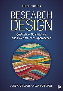 Research Design: Qualitative, Quantitative, and Mixed Methods Approaches