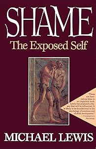 Shame: The Exposed Self