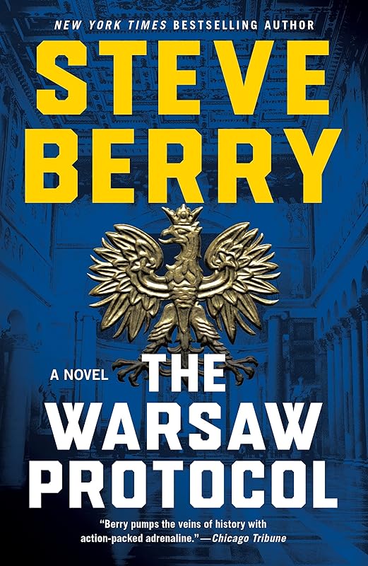 The Warsaw Protocol: A Novel (Cotton Malone Book 15) by Steve Berry