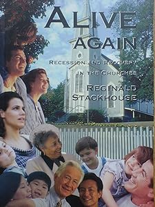 Alive Again: Recession and Recovery in the Churches by Reginald Stackhouse