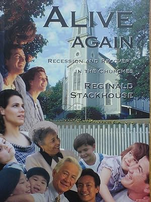 Alive Again: Recession and Recovery in the Churches