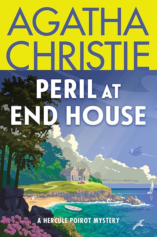 Peril at End House: A Hercule Poirot Mystery: The Official Authorized Edition (Hercule Poirot series Book 7) by Agatha Christie