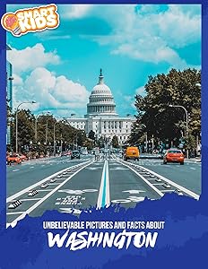 Unbelievable Pictures and Facts About Washington