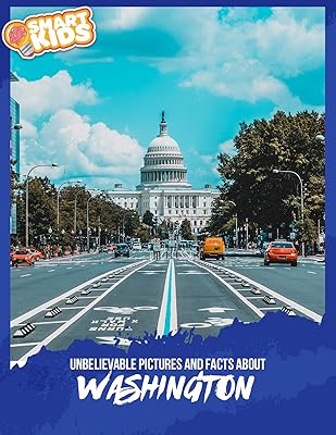 Unbelievable Pictures and Facts About Washington