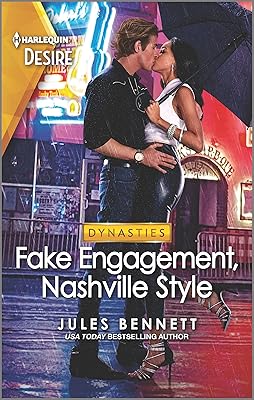 Fake Engagement, Nashville Style: An Exes to Lovers Nashville Romance (Dynasties: Beaumont Bay Book 3)