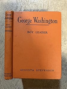 George Washington, boy leader (Childhood of famous Americans)