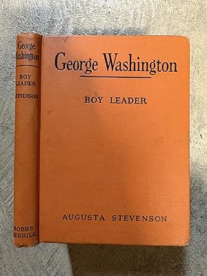 George Washington, boy leader (Childhood of famous Americans)