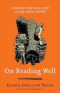On Reading Well by Karen Swallow Prior