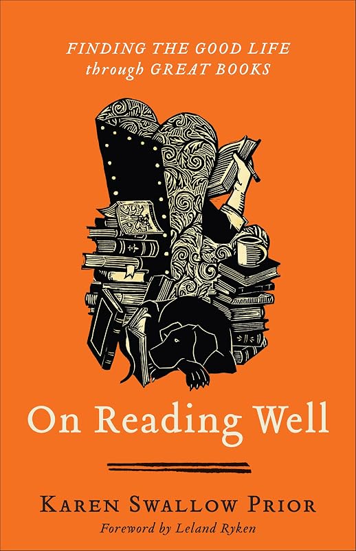 On Reading Well by Karen Swallow Prior