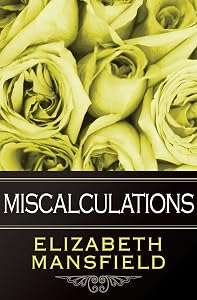 Miscalculations by Elizabeth Mansfield