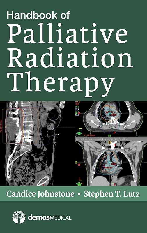 Handbook of Palliative Radiation Therapy by Stephen Lutz MD MS