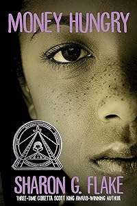 Money Hungry (Coretta Scott King Author Honor Title)