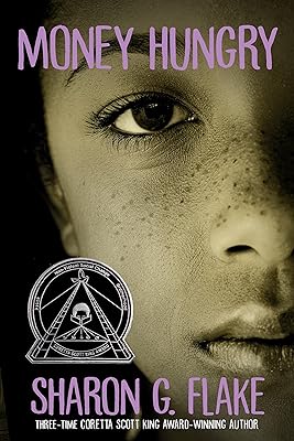 Money Hungry (Coretta Scott King Author Honor Title)
