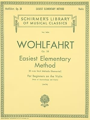 Easiest Elementary Method for Beginners, Op. 38: Schirmer Library of Classics Volume 1404 Violin Method