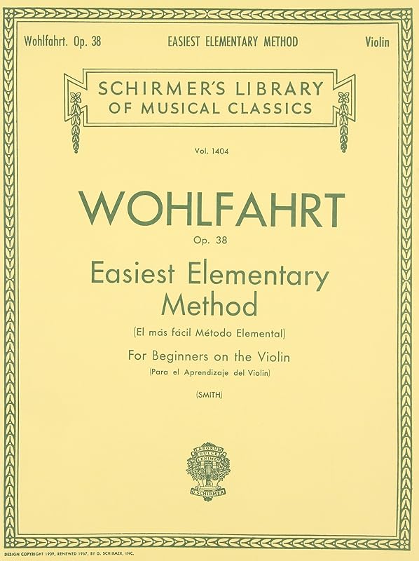 Easiest Elementary Method for Beginners, Op. 38: Schirmer Library of Classics Volume 1404 Violin Method by Franz Wohlfahrt